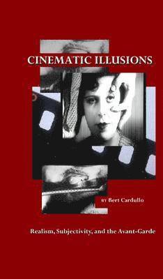Bert Cardullo - Cinematic Illusions, Häftad