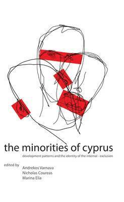 Nicholas Coureas, Marina Elia, Andrekos Varnava - Minorities of Cyprus, Inbunden