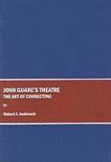 Robert J. Andreach - John Guare’s Theatre, Inbunden