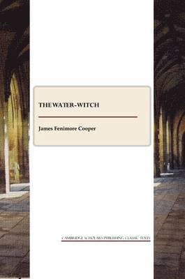 James Fenimore Cooper - Water-Witch, Häftad