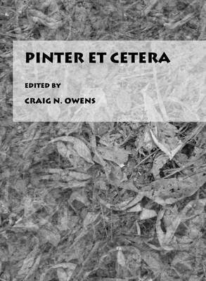 Craig N. Owens, Craig N. Owens - Pinter Et Cetera, Inbunden