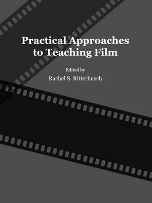 bokomslag Practical Approaches to Teaching Film