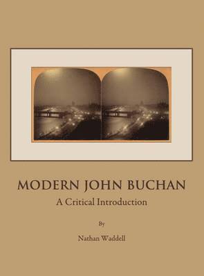 Nathan Waddell - Modern John Buchan, Inbunden
