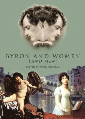 Peter Cochran, Peter Cochran - Byron and Women [and men], Inbunden