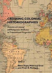 bokomslag Crossing Colonial Historiographies