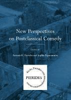 Antonis Petrides, Antonis K. Petrides, Sophia Papaioannou - New Perspectives on Postclassical Comedy, Inbunden