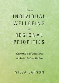Silva Larson - From Individual Wellbeing to Regional Priorities, Inbunden. Tillgänglighet: Tillfälligt slut