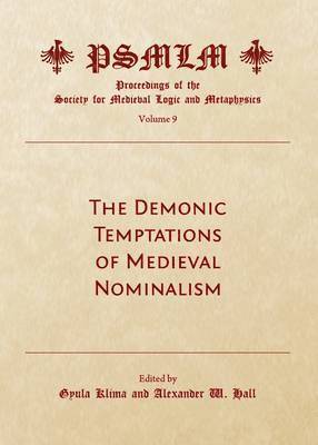 Gyula Klima, Gyula Klima - Demonic Temptations of Medieval Nominalism (Volume 9, Inbunden