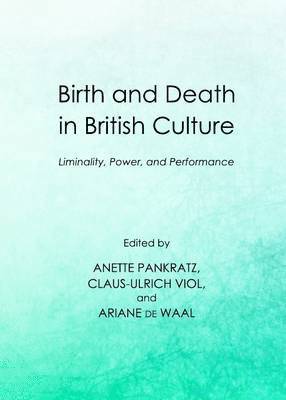 Birth and Death in British Culture 1