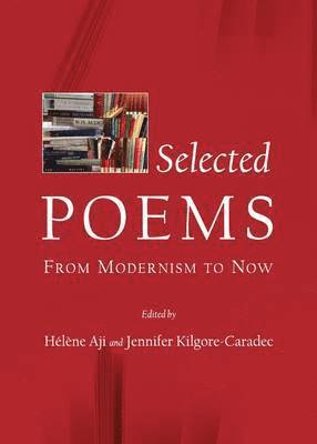 Jennifer Kilgore-Caradec, Hélène Aji, Jennifer Kilgore-Caradec - Selected Poems, Inbunden