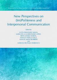 bokomslag New Perspectives on (Im)Politeness and Interpersonal Communication