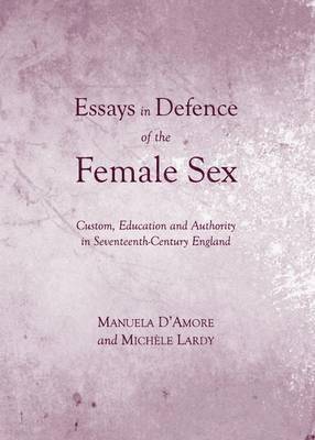 Essays in Defence of the Female Sex 1