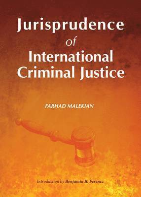 bokomslag Jurisprudence of International Criminal Justice