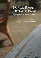 Koen Leurs, Domitilla Olivieri - Everyday Feminist Research Praxis, Inbunden