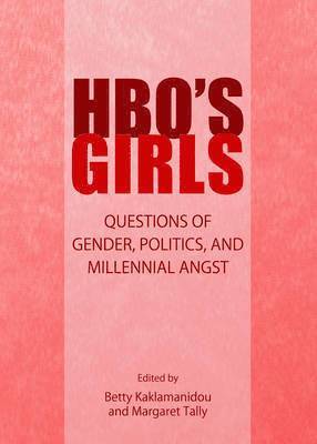 Betty Kaklamanidou, Margaret Tally - HBO's Girls, Häftad