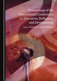 bokomslag Proceedings of the International Conference on Education, Reflection and Development