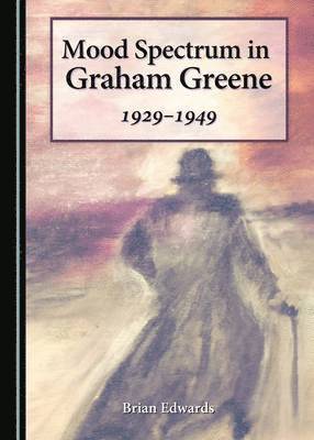 Brian Edwards - Mood Spectrum in Graham Greene, Inbunden