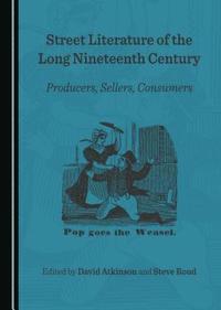 bokomslag Street Literature of the Long Nineteenth Century
