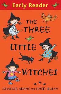 bokomslag Early Reader: The Three Little Witches Storybook