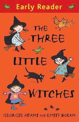 Early Reader: The Three Little Witches Storybook 1