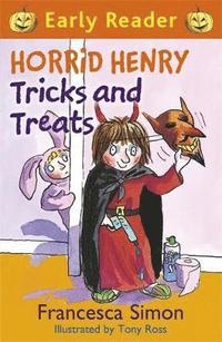 bokomslag Horrid Henry Early Reader: Horrid Henry Tricks and Treats: Book 13