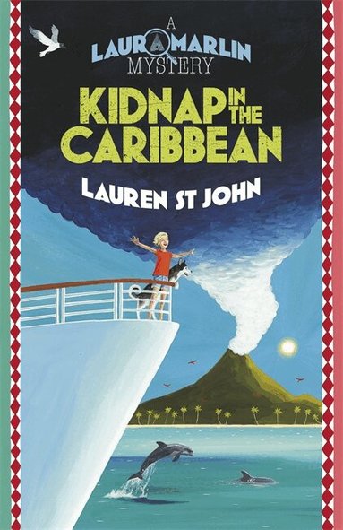 Lauren St John - Laura Marlin Mysteries: Kidnap in the Caribbean, Häftad