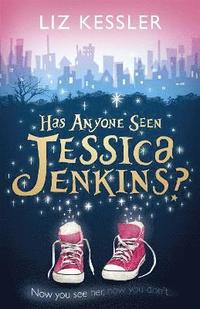 bokomslag Has Anyone Seen Jessica Jenkins?