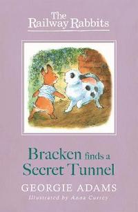 bokomslag Railway Rabbits: Bracken Finds a Secret Tunnel