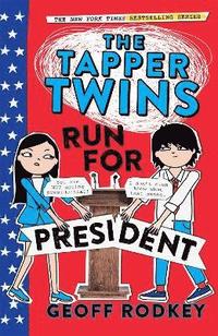 bokomslag The Tapper Twins Run for President