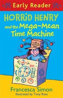 Horrid Henry Early Reader: Horrid Henry and the Mega-Mean Time Machine 1