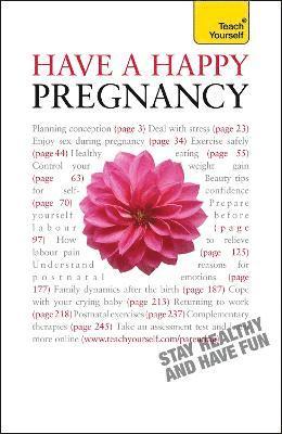 Denise Tiran - Have A Happy Pregnancy: Teach Yourself, Häftad
