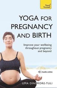 bokomslag Yoga For Pregnancy And Birth: Teach Yourself