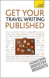 bokomslag Get Your Travel Writing Published