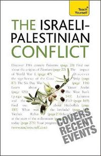 bokomslag Understand the Israeli-Palestinian Conflict: Teach Yourself