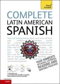 bokomslag Complete Latin American Spanish (Learn Latin American Spanish with Teach Yourself)