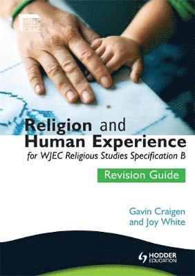 bokomslag Religion and Human Experience Revision Guide for Wjec GCSE Religious Studies Specification B, Unit 2