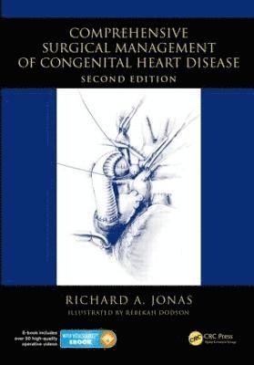 Richard A Jonas, USA) Jonas, Richard A (Children's National Heart Institute, Children's National Medical Center, Washington D.C., Richard A. Jonas - Comprehensive Surgical Management of Congenital Heart Disease, Inbunden