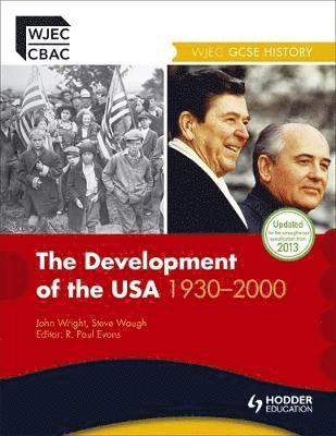 Steve Waugh, John Wright - WJEC GCSE History: The Development of the USA 1930-2000, Häftad
