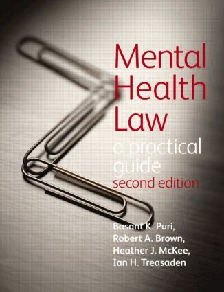 Basant Puri - Mental Health Law 2E A Practical Guide, Häftad