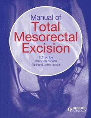 bokomslag Manual of Total Mesorectal Excision