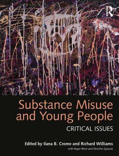 Ilana Crome, Richard Williams - Substance Misuse and Young People, Häftad