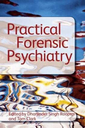 Tom Clark, Dharjinder Singh Rooprai - Practical Forensic Psychiatry, Häftad
