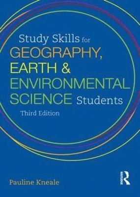 Study Skills for Geography, Earth and Environmental Science Students 1