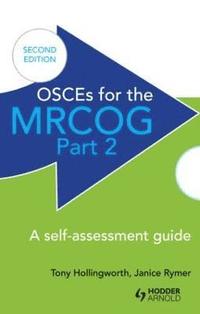 bokomslag OSCEs for the MRCOG Part 2: A Self-Assessment Guide