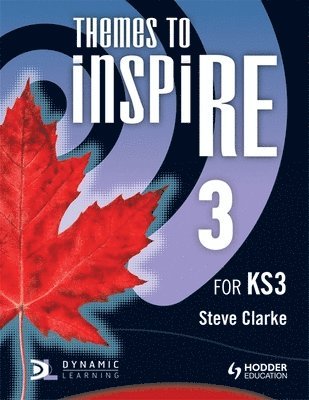 Steve Clarke - Themes to InspiRE for KS3 Pupil's Book 3, Häftad