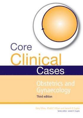 bokomslag Core Clinical Cases in Obstetrics and Gynaecology