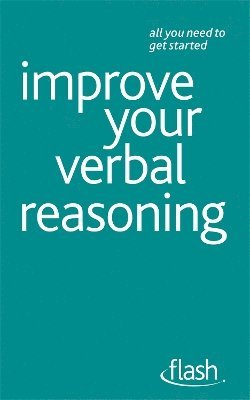 Jeremy Kourdi, Julie Kourdi - Improve Your Verbal Reasoning: Flash, Häftad