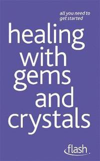 bokomslag Healing with Gems and Crystals: Flash