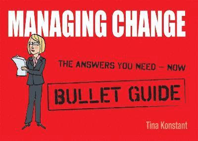 Managing Change: Bullet Guides 1