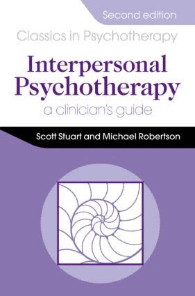 Scott Stuart, Michael Robertson - Interpersonal Psychotherapy 2E A Clinician's Guide, Häftad